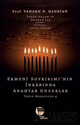 Ermeni Soykırımı’nın İnkarında Anahtar Unsurlar - Toplu Makaleler 4