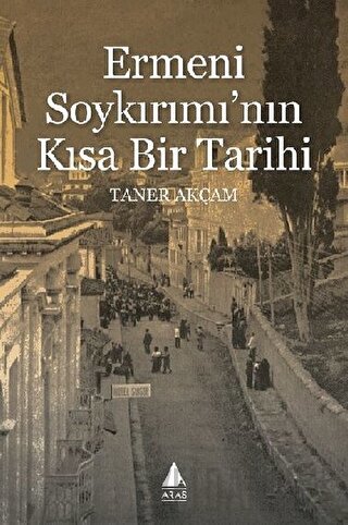 Ermeni Soykırımı'nın Kısa Bir Tarihi