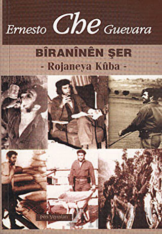 Ernesto Che Guevara - Biraninen Şer