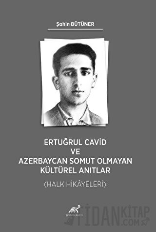 Ertuğrul Cavid ve Azerbaycan Somut Olmayan Kültürel Anıtlar (Halk Hikayeleri)