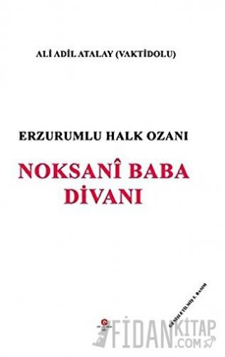 Erzurumlu Halk Ozanı Noksani Baba Divanı
