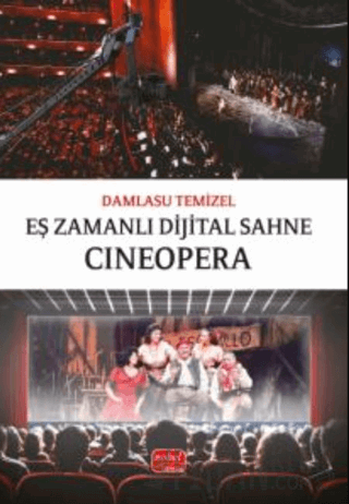 Eş Zamanlı Dijital Sahne: Cıneopera