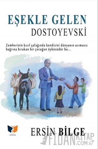 Eşekle Gelen Dostoyevski