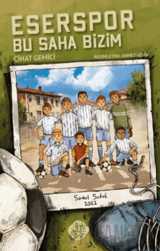 Eserspor - Bu Saha Bizim Cihat Gemici