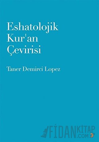 Eshatolojik Kur’an Çevirisi