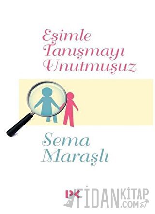 Eşimle Tanışmayı Unutmuşuz