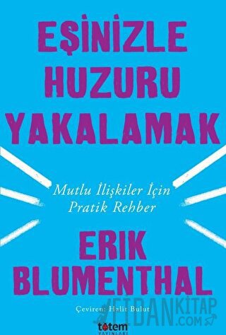 Eşinizle Huzuru Yakalamak