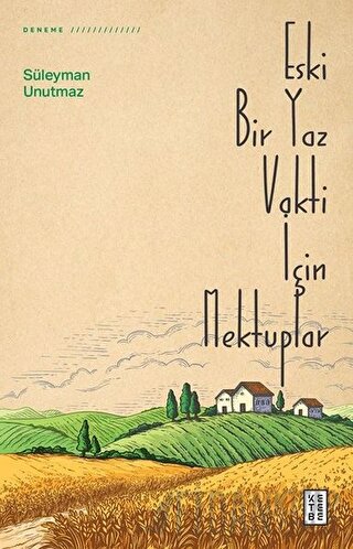 Eski Bir Yaz Vakti İçin Mektuplar