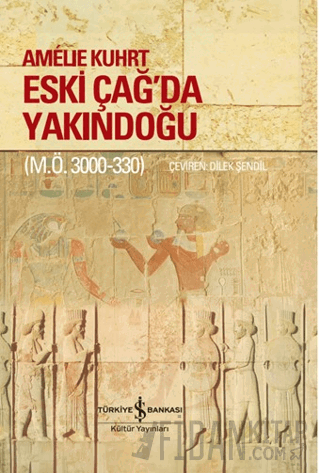 Eski Çağ'da Yakındoğu (M.Ö. 3000-330) (Ciltli)