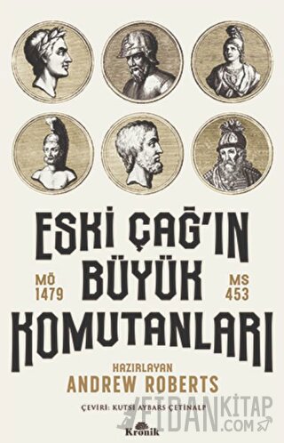 Eski Çağ'ın Büyük Komutanları