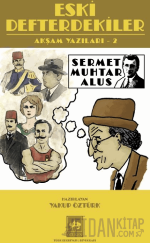 Eski Defterdekiler Sermet Muhtar Alus