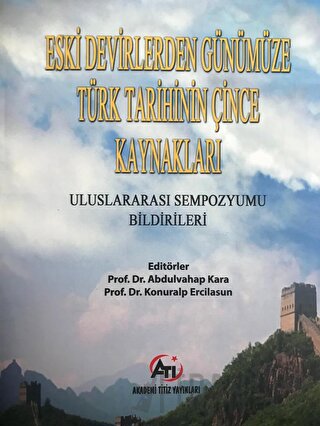 Eski Devirlerden Günümüze Türk Tarihinin Çince Kaynakları Kolektif