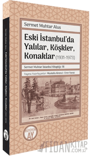 Eski İstanbul’da Yalılar, Köşkler, Konaklar (1931-1973)