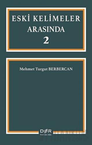 Eski Kelimeler Arasında 2