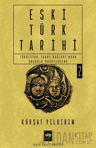 Eski Türk Tarihi 2 Kürşat Yıldırım