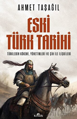 Eski Türk Tarihi Ahmet Taşağıl