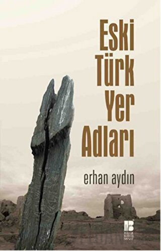 Eski Türk Yer Adları (Ciltli) Erhan Aydın