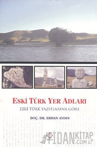 Eski Türk Yer Adları Erhan Aydın