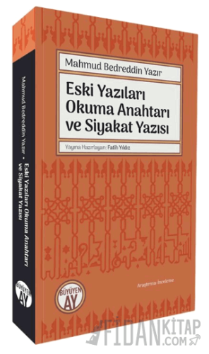 Eski Yazıları Okuma Anahtarı ve Siyakat Yazısı