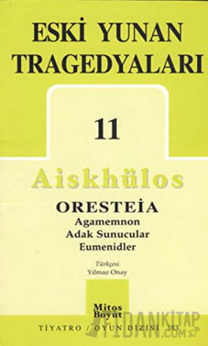 Eski Yunan Tragedyaları 11 - Oresteia