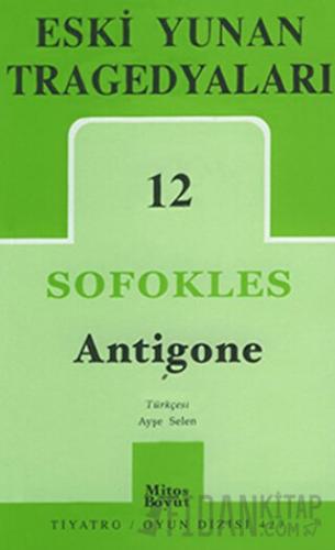 Eski Yunan Tragedyaları 12 - Antigone