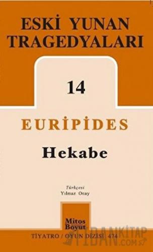 Eski Yunan Tragedyaları 14 - Hekabe Euripides