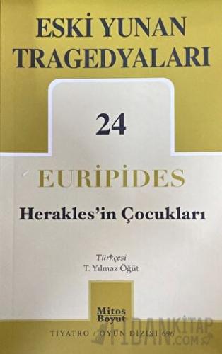 Eski Yunan Tragedyaları 24 Herakles'in Çocukları Euripides