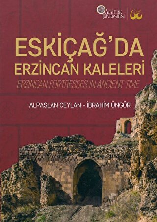 Eskiçağ’da Erzincan Kaleleri (Ciltli)