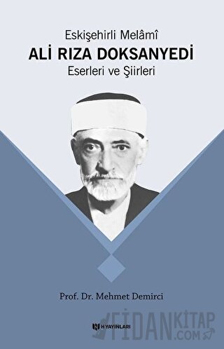 Eskişehirli Melami Ali Rıza Doksanyedi Eserleri ve Şiirleri