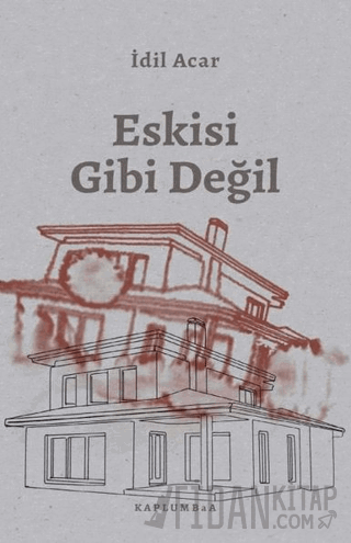 Eskisi Gibi Değil İdil Acar