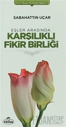 Eşler Arasında Karşılıklı Fikir Birliği