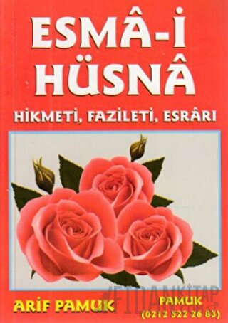 Esma-i Hüsna Hikmeti, Fazileti, Esrarı (Küçük Boy) (Dua-026)