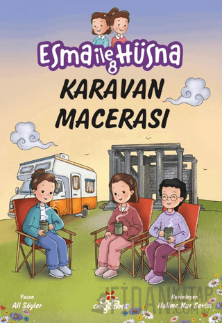 Esma İle Hüsna 8 – Karavan Macerası Ali Söyler
