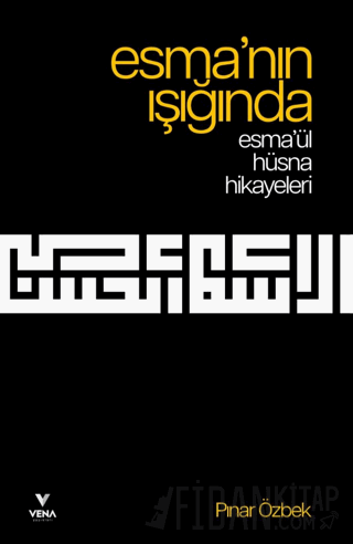 Esma’nın Işığında – Esma’ül Hüsna Hikayeleri