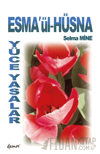 Esma’ül Hüsna Yüce Yasalar