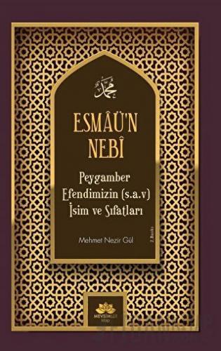 Esmaü’n Nebi Peygamber Efendimizin(Sav) İsim ve Sıfatları