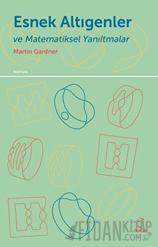 Esnek Altıgenler ve Matematiksel Yanıltmalar