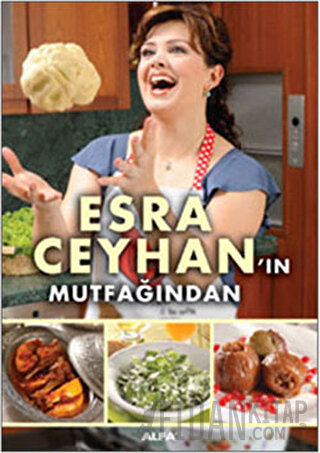 Esra Ceyhan’ın Mutfağından
