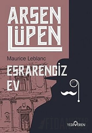 Esrarengiz Ev - Arsen Lüpen