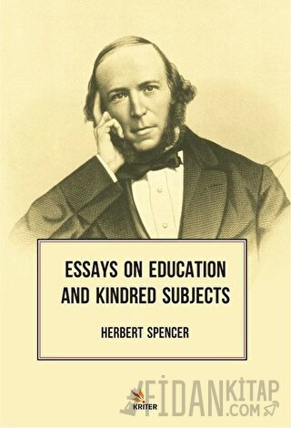 Essays On Education And Kindred Subjects