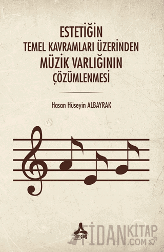 Estetiğin Temel Kavramları Üzerinden Müzik Varlığının Çözümlenmesi