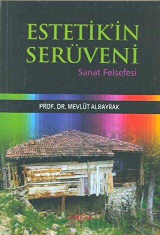 Estetik’in Serüveni Mevlüt Albayrak