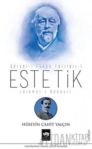 Estetik - Servet-i Fünun Yazıları 1