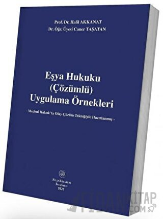 Eşya Hukuku (Çözümlü) Uygulama Örnekleri