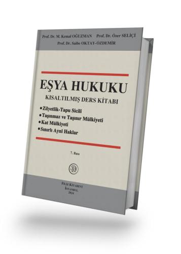 EŞYA HUKUKU Kısaltılmış Ders Kitabı 7. BASKI