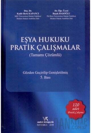 Eşya Hukuku Pratik Çalışmalar (Tamamı Çözümlü) (Ciltli)