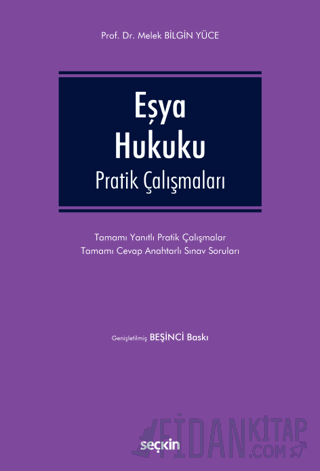 Eşya Hukuku Pratik Çalışmaları