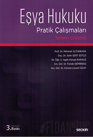 Eşya Hukuku Pratik Çalışmaları Tamamı Çözümlü Mehmet Altunkaya