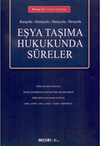 Eşya Taşıma Hukukunda Süreler