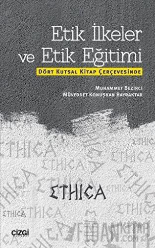 Etik İlkeler ve Etik Eğitimi